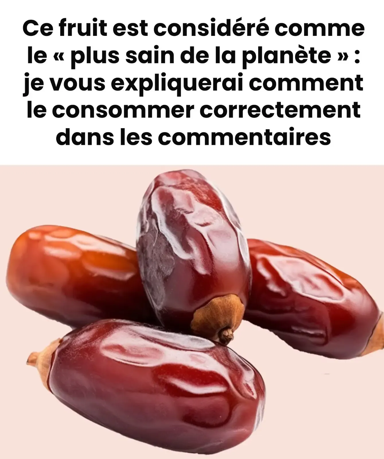 Cest pourquoi les dattes sont considerees comme le fruit le plus sain de la planete.jpeg (1)
