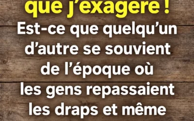 Souvenirs d’une époque révolue
